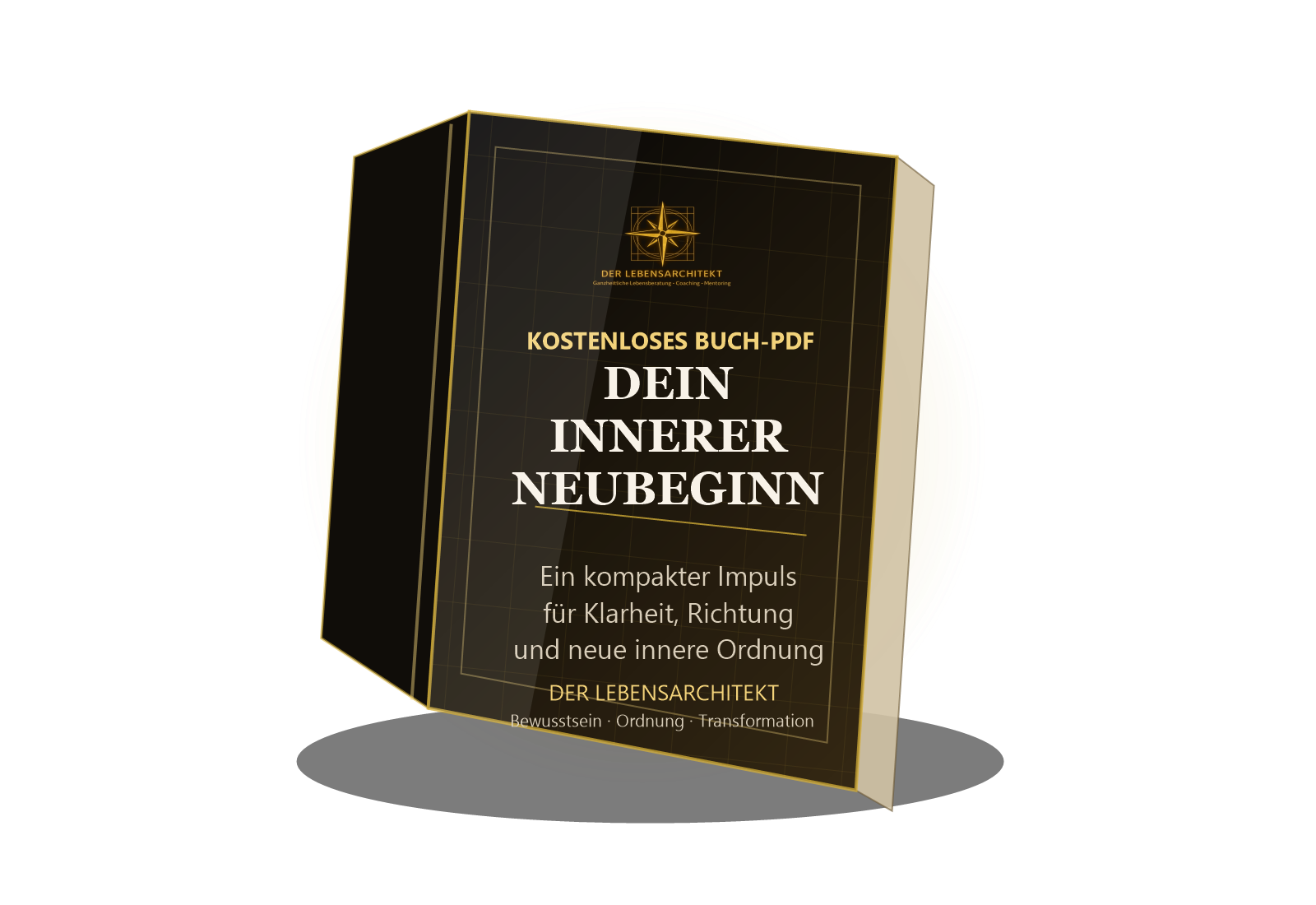 3D Buchcover: Dein innerer Neubeginn – kostenloses Buch-PDF von DER LEBENSARCHITEKT